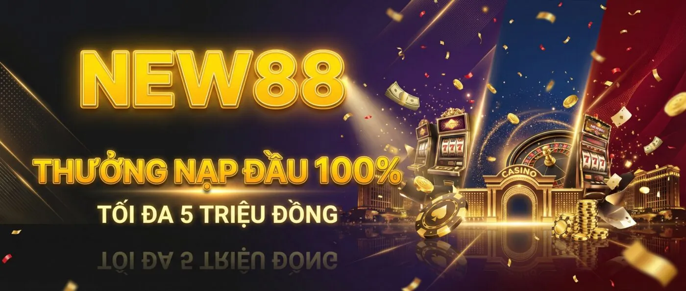 Thưởng Nạp Đầu 100% Tối Đa 5 Triệu Đồng